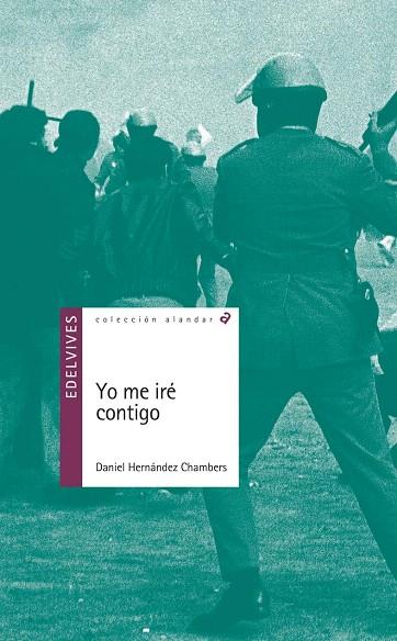 YO ME IRÉ CONTIGO | 9788426391513 | HERNÁNDEZ CHAMBERS,DANIEL | Llibreria Geli - Llibreria Online de Girona - Comprar llibres en català i castellà