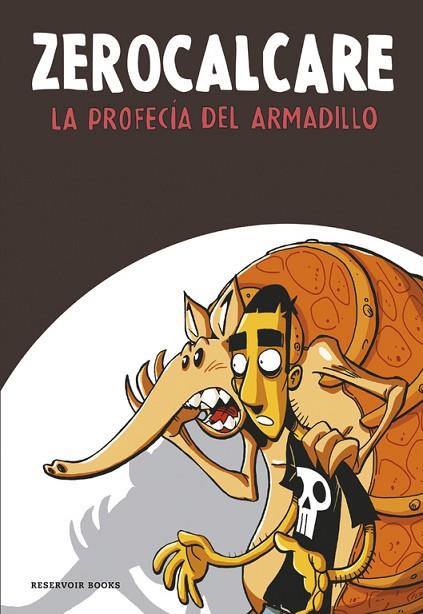 LA PROFECÍA DEL ARMADILLO | 9788416195961 | ZEROCALCARE | Llibreria Geli - Llibreria Online de Girona - Comprar llibres en català i castellà