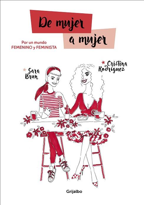 DE MUJER A MUJER.POR UN MUNDO FEMENINO Y FEMINISTA | 9788417338053 | BRUN,SARA/RODRÍGUEZ,CRISTINA | Llibreria Geli - Llibreria Online de Girona - Comprar llibres en català i castellà