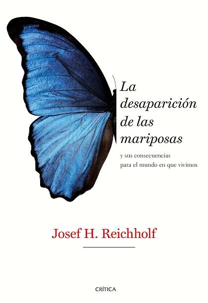 LA DESAPARICIÓN DE LAS MARIPOSAS | 9788491992318 | REICHHOLF,JOSEF H. | Llibreria Geli - Llibreria Online de Girona - Comprar llibres en català i castellà