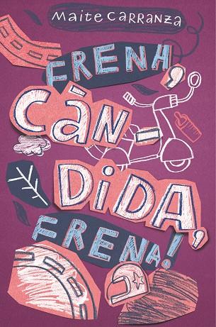 FRENA,CANDIDA,FRENA! | 9788466143660 | CARRANZA,MAITE | Llibreria Geli - Llibreria Online de Girona - Comprar llibres en català i castellà