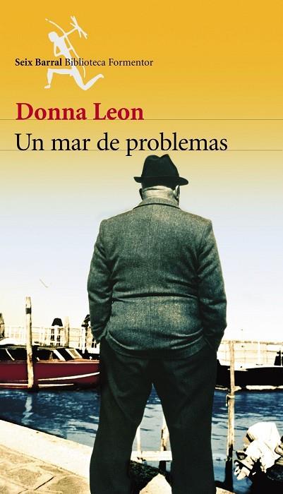 UN MAR DE PROBLEMAS (DECIMA NOV.DEL COMISARIO BRUNETTI) | 9788432227608 | LEON,DONNA | Llibreria Geli - Llibreria Online de Girona - Comprar llibres en català i castellà