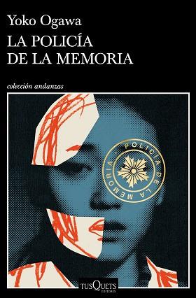 LA POLICÍA DE LA MEMORIA | 9788490669099 | OGAWA,YOKO | Llibreria Geli - Llibreria Online de Girona - Comprar llibres en català i castellà