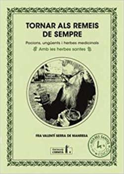 TORNAR AL REMEIS DE SEMPRE | 9788412356618 | SERRA DE MANRESA,FRA VALENTÍ | Llibreria Geli - Llibreria Online de Girona - Comprar llibres en català i castellà