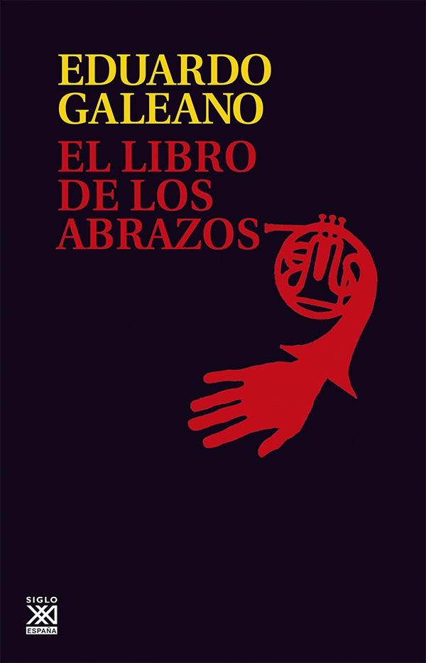 EL LIBRO DE LOS ABRAZOS | 9788432306907 | GALEANO,EDUARDO | Llibreria Geli - Llibreria Online de Girona - Comprar llibres en català i castellà