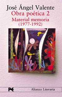 OBRA POETICA-2.MATERIAL MEMORIA (1977-1992) | 9788420654362 | VALENTE,JOSE ANGEL | Llibreria Geli - Llibreria Online de Girona - Comprar llibres en català i castellà