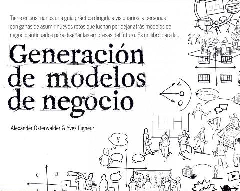 GENERACION DE MODELOS DE NEGOCIO | 9788423427994 | OSTERWALDER,ALEXANDER | Llibreria Geli - Llibreria Online de Girona - Comprar llibres en català i castellà