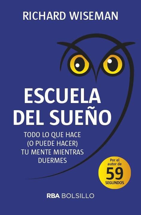 ESCUELA DEL SUEÑO | 9788491872450 | WISEMAN,RICHARD | Llibreria Geli - Llibreria Online de Girona - Comprar llibres en català i castellà