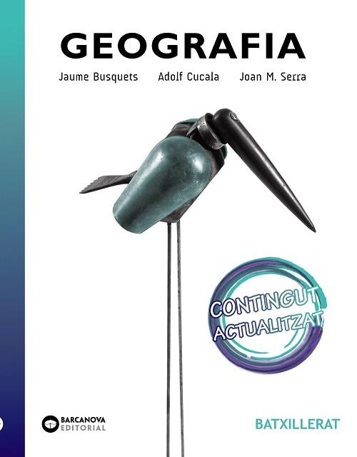 GEOGRAFIA(BATXILLERAT) | 9788448951504 | SERRA,JOAN M./CUCALA,ADOLF/BUSQUETS,JAUME | Llibreria Geli - Llibreria Online de Girona - Comprar llibres en català i castellà