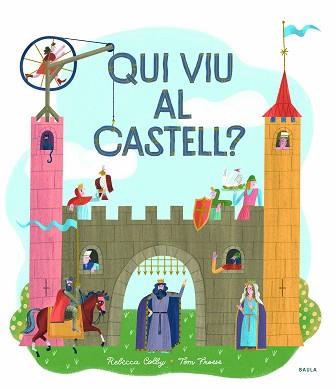QUI VIU AL CASTELL? | 9788447942749 | COLBY,REBECCA/FROESE,TOM | Llibreria Geli - Llibreria Online de Girona - Comprar llibres en català i castellà