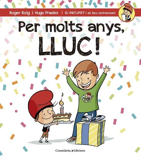 PER MOLTS ANYS,LLUC! | 9788490345191 | ROIG CÉSAR,ROGER | Llibreria Geli - Llibreria Online de Girona - Comprar llibres en català i castellà