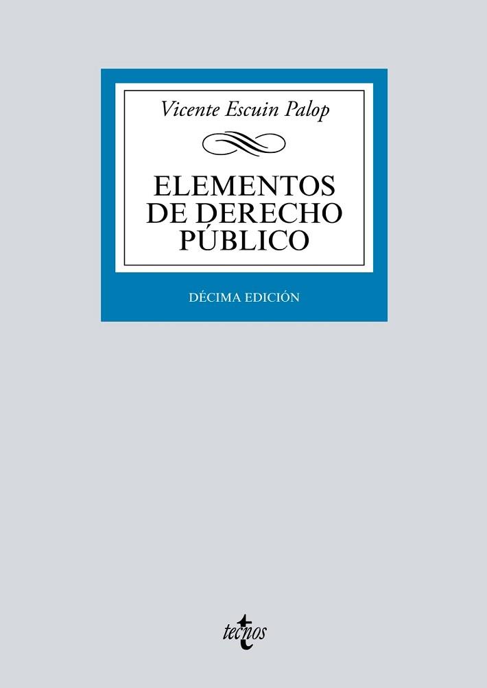 ELEMENTOS DE DERECHO PÚBLICO(10ª EDICIÓN 2019) | 9788430977314 | ESCUÍN PALOP,VICENTE | Llibreria Geli - Llibreria Online de Girona - Comprar llibres en català i castellà