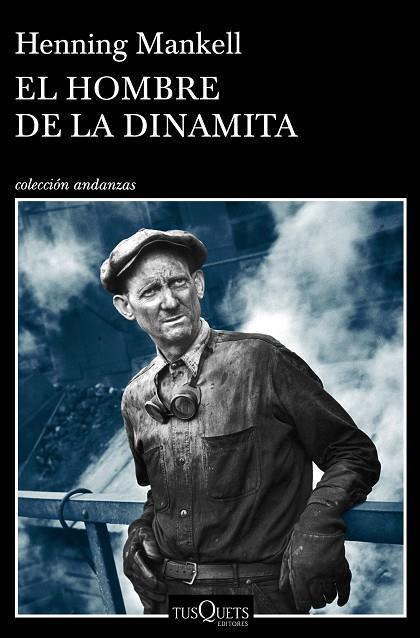 EL HOMBRE DE LA DINAMITA | 9788490665725 | MANKELL,HENNING | Llibreria Geli - Llibreria Online de Girona - Comprar llibres en català i castellà