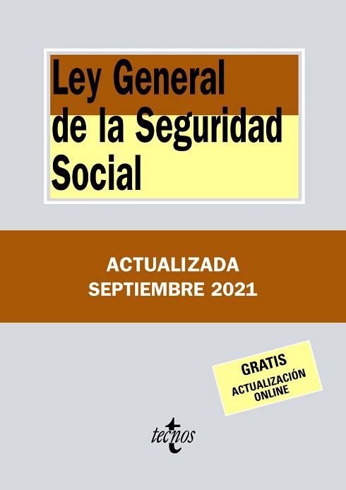 LEY GENERAL DE LA SEGURIDAD SOCIAL(EDICIÓN 2021) | 9788430982875 | EDITORIAL TECNOS | Llibreria Geli - Llibreria Online de Girona - Comprar llibres en català i castellà