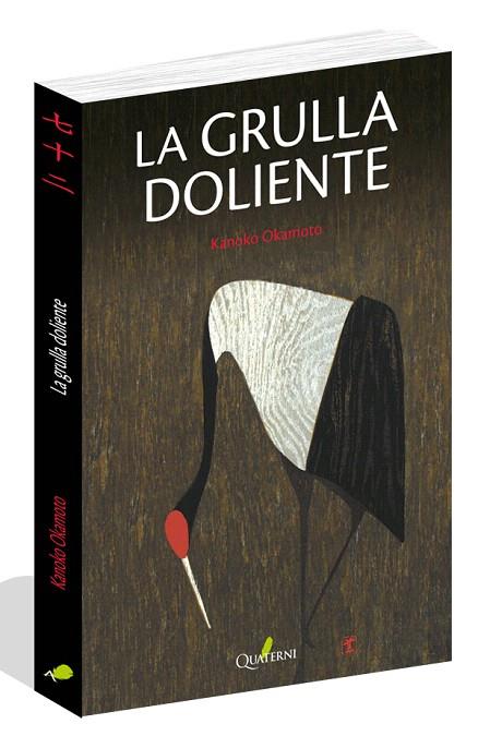 LA GRULLA DOLIENTE | 9788494716904 | OKAMOTO,KANOKO | Llibreria Geli - Llibreria Online de Girona - Comprar llibres en català i castellà