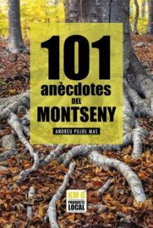 101 ANÈCDOTES DEL MONTSENY | 9788418243295 | PUJOL MAS,ANDREU | Llibreria Geli - Llibreria Online de Girona - Comprar llibres en català i castellà