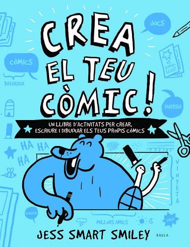 CREA EL TEU CÒMIC! | 9788447937530 | SMART SMILEY,JESS | Llibreria Geli - Llibreria Online de Girona - Comprar llibres en català i castellà