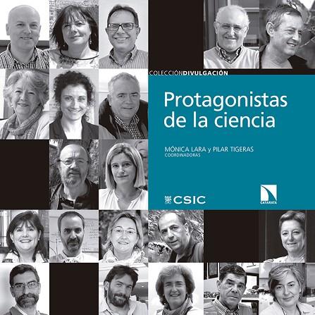 PROTAGONISTAS DE LA CIENCIA | 9788490970799 | LARA DEL VIGO,MÓNICA/TIGERAS SÁNCHEZ,PILAR | Llibreria Geli - Llibreria Online de Girona - Comprar llibres en català i castellà