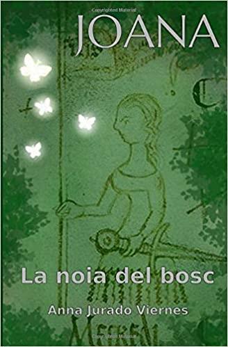 JOANA,LA NOIA DEL BOSC | 9798665252391 | JURADO VIERNES,ANNA | Llibreria Geli - Llibreria Online de Girona - Comprar llibres en català i castellà