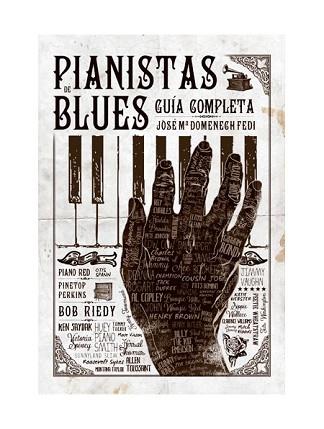 PIANISTAS DE BLUES.GUÍA COMPLETA | 9788494588747 | DOMENECH FEDI,JOSÉ Mª | Llibreria Geli - Llibreria Online de Girona - Comprar llibres en català i castellà