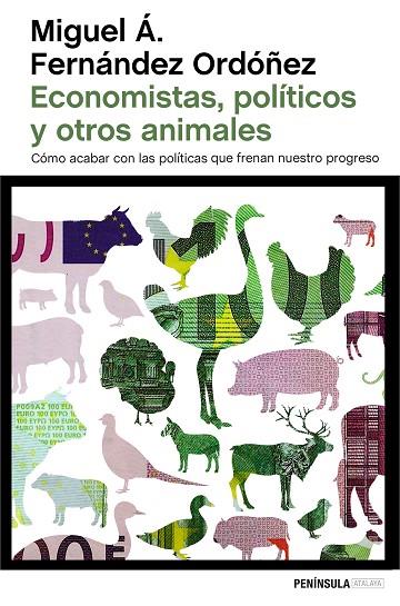 ECONOMISTAS, POLÍTICOS Y OTROS ANIMALES | 9788499424743 | FERNÁNDEZ ORDÓÑEZ,MIGUEL ÁNGEL | Llibreria Geli - Llibreria Online de Girona - Comprar llibres en català i castellà