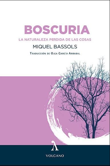 BOSCURIA | 9788412283167 | BASSOLS, MIQUEL | Llibreria Geli - Llibreria Online de Girona - Comprar llibres en català i castellà