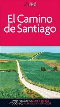 EL CAMINO DE SANTIAGO(GUIAS ECOS.EDICION 2019) | 9788415563877 | Llibreria Geli - Llibreria Online de Girona - Comprar llibres en català i castellà