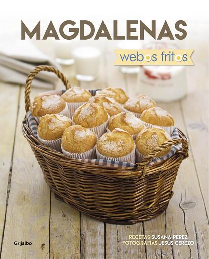 MAGDALENAS (WEBOS FRITOS) | 9788416449880 | PEREZ,SUSANA/CEREZO,JESUS | Llibreria Geli - Llibreria Online de Girona - Comprar llibres en català i castellà