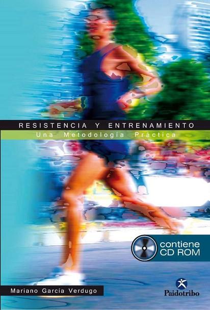 RESISTENCIA Y ENTRENAMIENTO | 9788480199094 | GARCIA VERDUGO,MARIANO | Llibreria Geli - Llibreria Online de Girona - Comprar llibres en català i castellà
