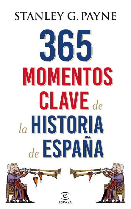 365 MOMENTOS CLAVE DE LA HISTORIA DE ESPAÑA | 9788467048513 | PAYNE,STANLEY G.  | Llibreria Geli - Llibreria Online de Girona - Comprar llibres en català i castellà