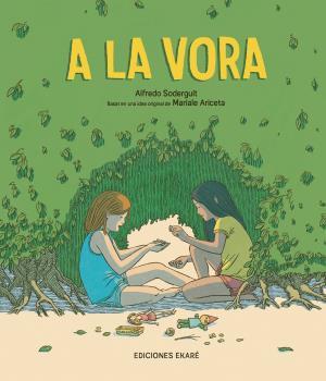 A LA VORA  | 9788412592986 | SODERGUIT, ALFREDO  | Llibreria Geli - Llibreria Online de Girona - Comprar llibres en català i castellà