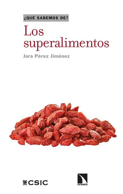 LOS SUPERALIMENTOS | 9788413523477 | PÉREZ JIMÉNEZ,JARA | Llibreria Geli - Llibreria Online de Girona - Comprar llibres en català i castellà