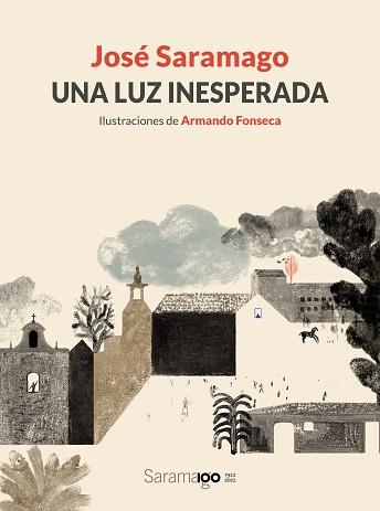UNA LUZ INESPERADA | 9788448861780 | SARAMAGO, JOSÉ/FONSECA, ARMANDO | Llibreria Geli - Llibreria Online de Girona - Comprar llibres en català i castellà