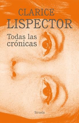 TODAS LAS CRÓNICAS | 9788418708466 | LISPECTOR,CLARICE | Llibreria Geli - Llibreria Online de Girona - Comprar llibres en català i castellà