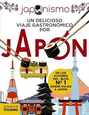 JAPONISMO.UN DELICIOSO VIAJE GASTRONÓMICO POR JAPÓN | 9788491583073 | RODRÍGUEZ GÓMEZ,LUIS ANTONIO/TOMÀS AVELLANA,LAURA | Llibreria Geli - Llibreria Online de Girona - Comprar llibres en català i castellà