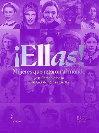 ELLAS! MUJERES QUE RETARON AL MUNDO | 9788412355567 | ALONSO,JOSÉ RAMÓN/CUCALA,TERESA | Llibreria Geli - Llibreria Online de Girona - Comprar llibres en català i castellà