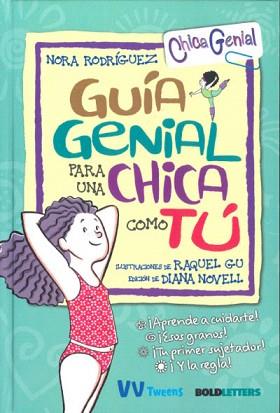 GUÍA GENIAL PARA UNA CHICA COMO TÚ | 9788468270838 | NOVELL,DIANA/GU,RAQUEL | Llibreria Geli - Llibreria Online de Girona - Comprar llibres en català i castellà