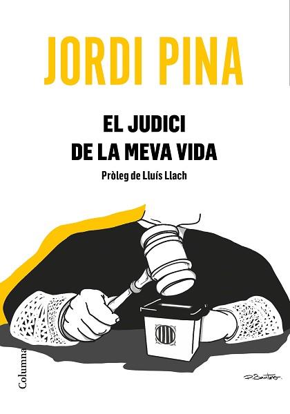 EL JUDICI DE LA MEVA VIDA | 9788466426053 | PINA MASSACHS, JORDI | Llibreria Geli - Llibreria Online de Girona - Comprar llibres en català i castellà