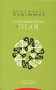 LAS DIMENSIONES MISTICAS DEL ISLAM | 9788481644869 | SCHIMMEL,ANNEMARIE | Llibreria Geli - Llibreria Online de Girona - Comprar llibres en català i castellà