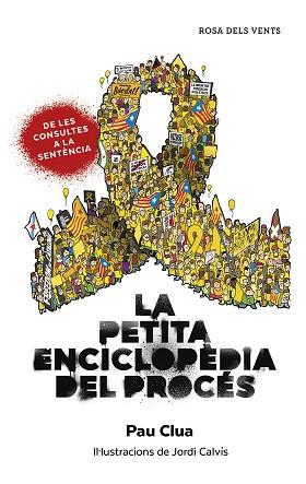 LA PETITA ENCICLOPÈDIA DEL PROCÉS | 9788417909253 | CLUA,AU | Llibreria Geli - Llibreria Online de Girona - Comprar llibres en català i castellà