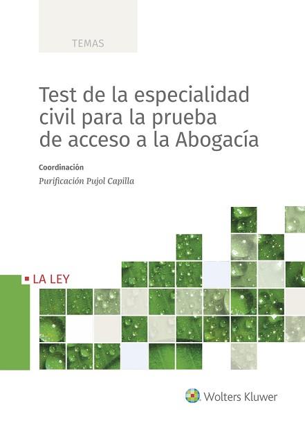 TEST DE LA ESPECIALIDAD CIVIL PARA LA PRUEBA DE ACCESO A LA ABOGACÍA | 9788490208786 | PUJOL CAPILLA,PURIFICACIÓN | Llibreria Geli - Llibreria Online de Girona - Comprar llibres en català i castellà