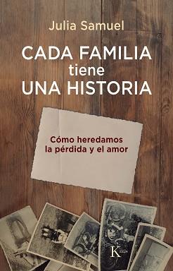 CADA FAMILIA TIENE UNA HISTORIA | 9788411211864 | SAMUEL,JULIA | Llibreria Geli - Llibreria Online de Girona - Comprar llibres en català i castellà
