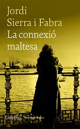 LA CONNEXIÓ MALTESA | 9788418887086 | SIERRA I FABRA,JORDI | Llibreria Geli - Llibreria Online de Girona - Comprar llibres en català i castellà