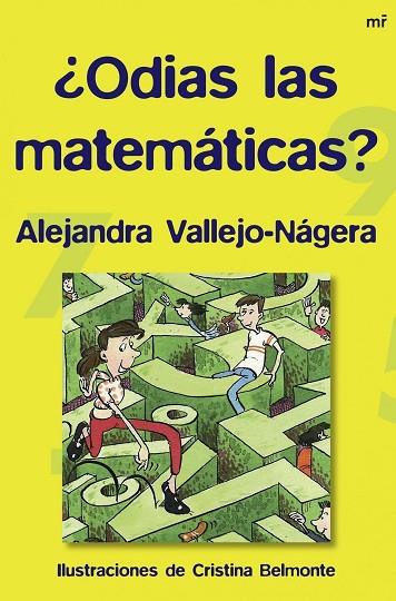 ODIAS LAS MATEMATICAS? | 9788427034273 | VALLEJO-NAGERA,ALEJANDRA | Llibreria Geli - Llibreria Online de Girona - Comprar llibres en català i castellà