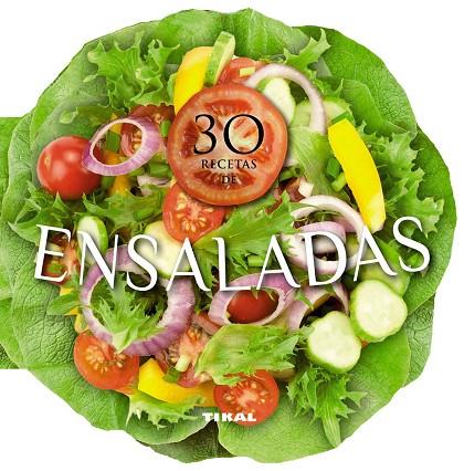 30 RECETAS DE ENSALADAS | 9788499283432 | TIKAL | Llibreria Geli - Llibreria Online de Girona - Comprar llibres en català i castellà
