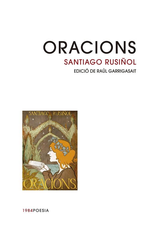 ORACIONS | 9788416987313 | RUSIÑOL,SANTIAGO | Llibreria Geli - Llibreria Online de Girona - Comprar llibres en català i castellà