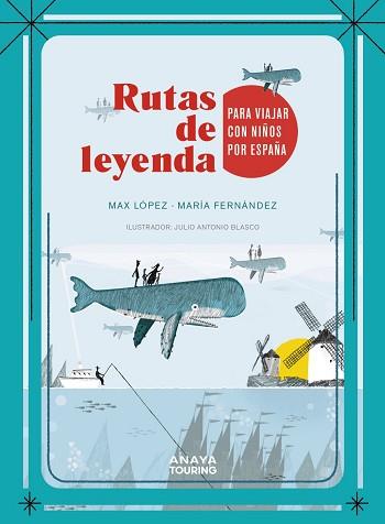 RUTAS DE LEYENDA PARA VIAJAR CON NIÑOS POR ESPAÑA | 9788491583103 | LÓPEZ TORRES,MÁXIMO/FERNÁNDEZ ESTEBAN,MARÍA | Llibreria Geli - Llibreria Online de Girona - Comprar llibres en català i castellà