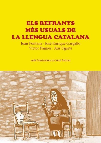 ELS REFRANYS MÉS USUALS DE LA LLENGUA CATALANA | 9788494288999 |   | Llibreria Geli - Llibreria Online de Girona - Comprar llibres en català i castellà