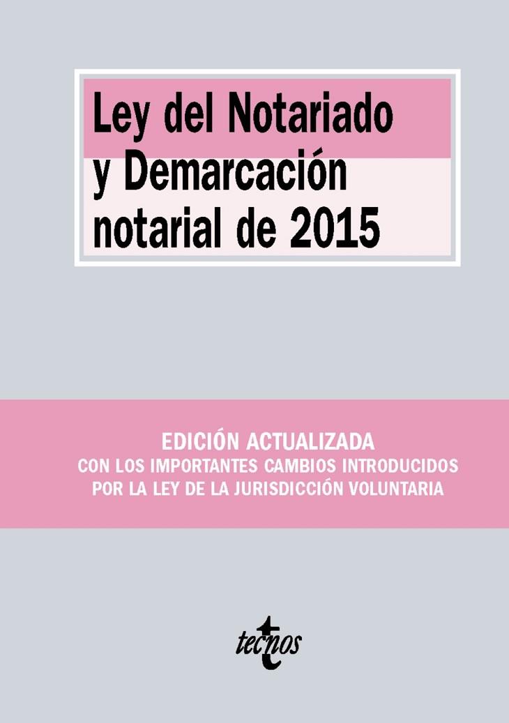 LEY DEL NOTARIADO Y DEMARCACIÓN NOTARIAL DE 2015 | 9788430968237 | Libreria Geli - Librería Online de Girona - Comprar libros en catalán y castellano