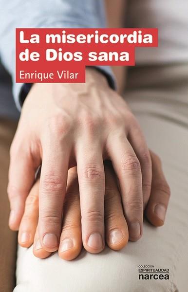 LA MISERICORDIA DE DIOS SANA | 9788427722842 | VILAR GIL,ENRIQUE | Llibreria Geli - Llibreria Online de Girona - Comprar llibres en català i castellà